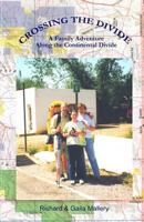 Crossing the Divide: A Family Adventure Along the Continental Divide 0979669626 Book Cover