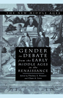 Gender in Debate from the Early Middle Ages to the Renaissance 0312232446 Book Cover