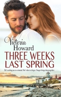 Three Weeks Last Spring 1495916243 Book Cover