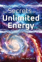The Secrets of Unlimited Energy 1622330838 Book Cover