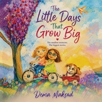 The Little Days That Grow Big 1068924519 Book Cover