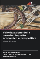 Valorizzazione della carruba: impatto economico e prospettive (Italian Edition) 620682828X Book Cover