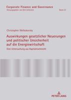 Auswirkungen Gesetzlicher Neuerungen Und Politischer Unsicherheit Auf Die Energiewirtschaft: Eine Untersuchung Aus Kapitalmarktsicht 3631767552 Book Cover