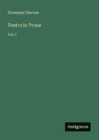 Teatro in Prosa: Vol. I 3368019783 Book Cover