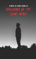 Shadows of The Same Mind B0DTJ1GGTJ Book Cover