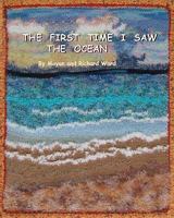 The First Time I Saw The Ocean 1456379410 Book Cover