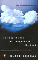 One Day the Ice Will Reveal All Its Dead 0143034731 Book Cover