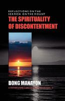 The Spirituality of Discontentment 0976522284 Book Cover