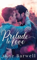 Prelude to Love 0995146683 Book Cover