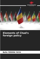 Elements of Chad's foreign policy 6208015502 Book Cover