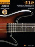 Funk Bass: A Guide to the Techniques and Philosophies of Funk Bass (Bass Method) 0634067109 Book Cover