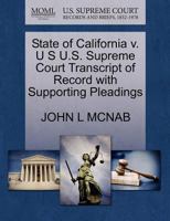 State of California v. U S U.S. Supreme Court Transcript of Record with Supporting Pleadings 127031582X Book Cover