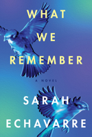 What We Remember 1542032652 Book Cover