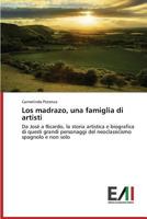 Los Madrazo, Una Famiglia Di Artisti 3639704207 Book Cover