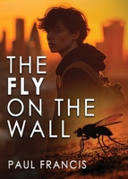 The Fly on the Wall 1805418823 Book Cover