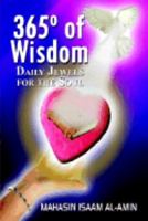 365 Degrees of Wisdom: Daily Jewels for the Soul 1410732843 Book Cover
