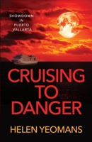 Cruising to Danger (Kaleidoscope) 0994909810 Book Cover