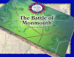 The Battle of Monmouth (The Atlas of Famous Battles of the American Revolution) 0823963306 Book Cover