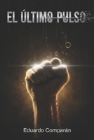 El último pulso (Spanish Edition) B0GGDZ9BS9 Book Cover