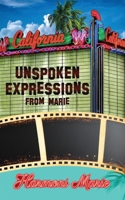 Unspoken Expressions From Marie 0999379135 Book Cover