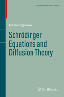 Schrodinger Equations and Diffusion Theory 3764328754 Book Cover