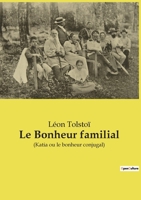 Le Bonheur familial: (Katia ou le bonheur conjugal) 2385089025 Book Cover