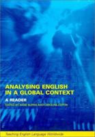 Analyzing English in a Global Context: A Reader (Teaching English Language Worldwide) 0415241162 Book Cover
