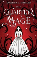 The Quarter Mage 3903357510 Book Cover