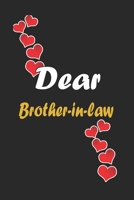 Dear Brother-in-law: Notebook Gift For Family Members: Lined Notebook / Journal Gift, 120 Pages, 6x9, Soft Cover, Matte Finish 1671945409 Book Cover