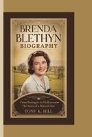 BRENDA BLETHYN BIOGRAPHY: From Ramsgate to Hollywood — The Story of a Beloved Star B0F6TVLTQ5 Book Cover