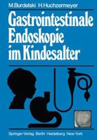 Gastrointestinale Endoskopie Im Kindesalter 3642677533 Book Cover