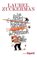 Les rêves barbares du professeur Collie 2213635684 Book Cover