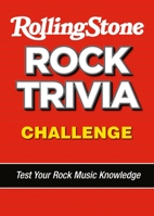 The Rolling Stone Rock Trivia Challenge 1531912214 Book Cover