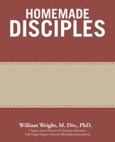 Homemade Disciples 1664207597 Book Cover