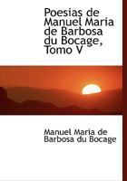 Poesias de Manuel Maria de Barbosa Du Bocage 1016100957 Book Cover