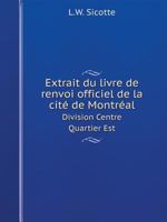 Extrait du livre de renvoi officiel de la cité de Montréal Division Centre Quartier Est 5519089167 Book Cover