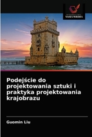 Podejście do projektowania sztuki i praktyka projektowania krajobrazu 6203374318 Book Cover