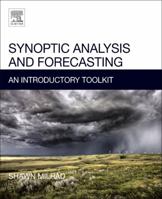 Synoptic Analysis and Forecasting: An Introductory Toolkit 044333546X Book Cover