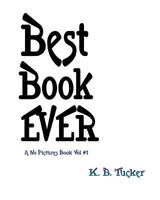 Best Book Ever (The Book With No Pictures 1) 151971789X Book Cover
