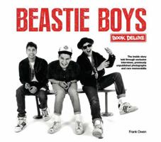 Beastie Boys Book Deluxe: A Unique Box Set Celebration of the Beastie Boys 1454914572 Book Cover