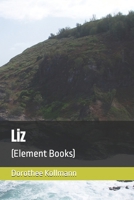 Liz: (Element Books) B0GVJL23QB Book Cover
