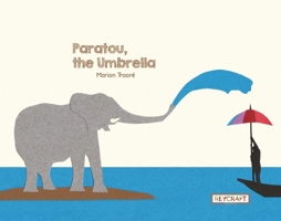 Paratou, the Umbrella 1478873795 Book Cover