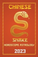 Snake Chinese Horoscope 2023 B0BN2WHJZM Book Cover
