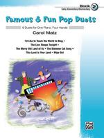 Famous & Fun Pop Duets, Bk 2: 6 Duets for One Piano, Four Hands 0739045822 Book Cover