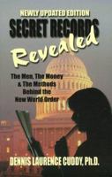 Secret Records Revealed: The Men, the Money, and the Methods Behind the New World Order 1575580314 Book Cover