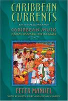 Caribbean Currents: Caribbean Music from Rumba to Reggae, Revised Edition 1566393396 Book Cover