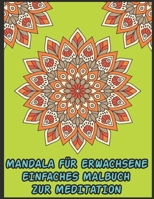 Mandala Für Erwachsene Einfaches Malbuch Zur Meditation: Mandala-Malbuch mit 50 detaillierten Mandalas für Meditation, Entspannung und Ruhe B08L1Z2N53 Book Cover