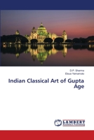 Indian Classical Art of Gupta Age 6202799765 Book Cover