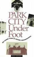 Park City Underfoot: Self-Guided Tours of Historic Neighborhoods