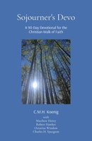 Sojourner's Devo: A 90-day Devotional for the Christian Walk of Faith 1956475982 Book Cover